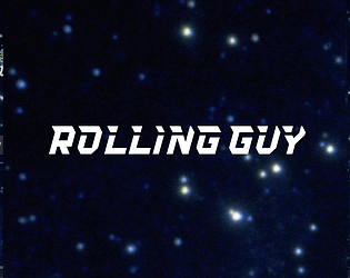 Rolling Guy!