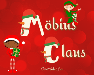 Möbius Claus   - Your presents is requested at the elves' holiday party - you bring the dice! 