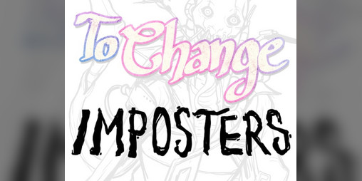 Cover image for To Change: Imposters