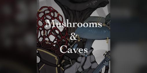 Cover image for Mushroom&Caves