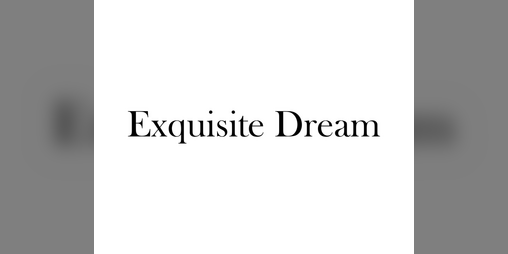Cover image for Exquisite Dream