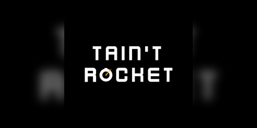 Cover image for Tain't Rocket