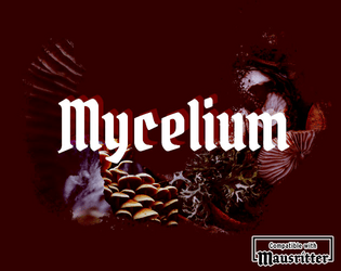 Mycelium | A Mausritter Adventure   - A mushroom mausritter adventure 