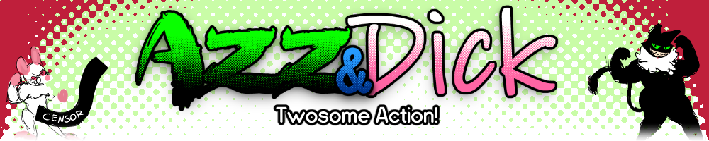 Azz & Dick: Twosome action!