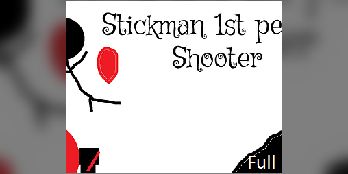 Cover image for Stickman 1st person Shooter - Fullscreen version