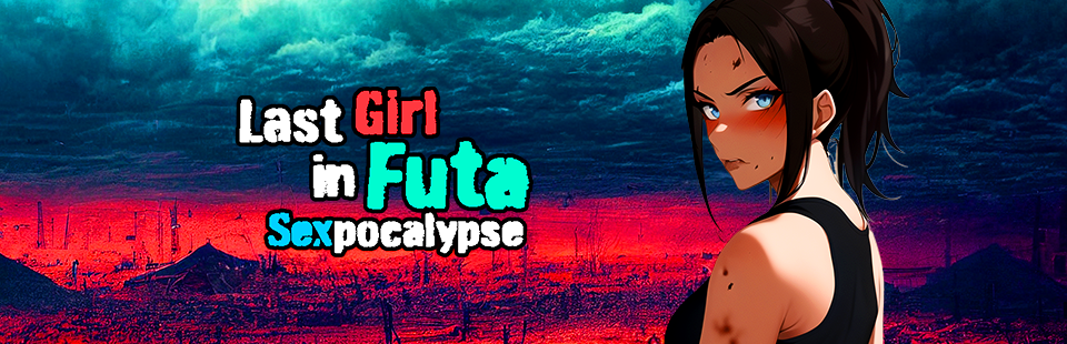 Last Girl in Futa Sexpocalypse