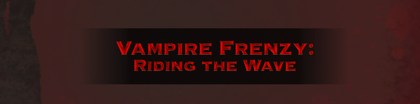 Vampire Frenzy: Riding the Wave