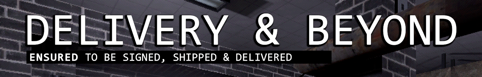 Delivery & Beyond