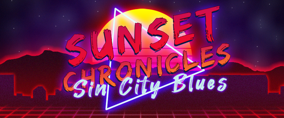 Sunset Chronicles: Sin City Blues