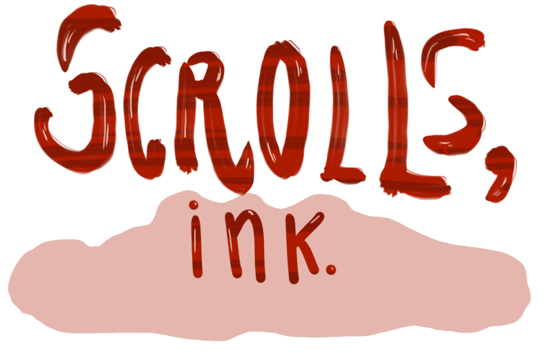 SCROLLS, ink.