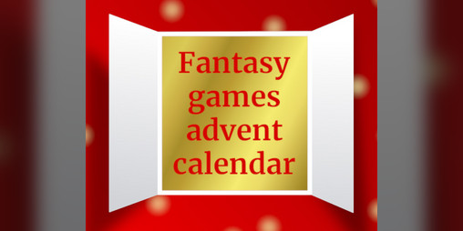 Cover image for Fantasy Games Advent Calendar 2022