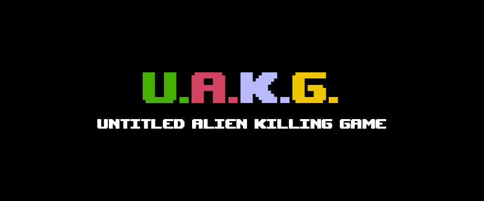 U.A.K.G.: Untitled Alien Killing Game