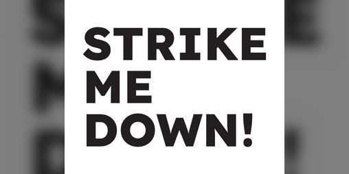 Cover image for STRIKE ME DOWN!