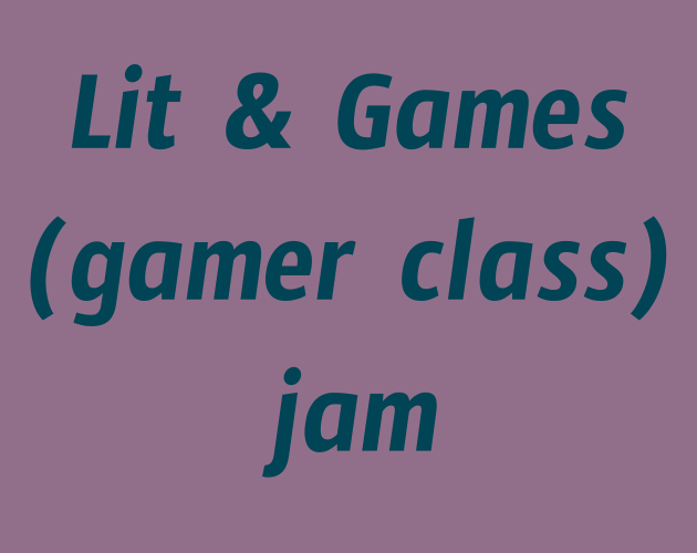 Gamer Class Twine Projects itch.io