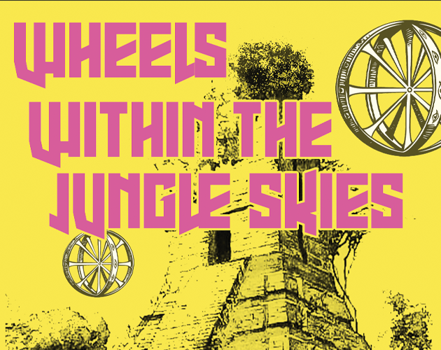 Cover image for Wheels Within the Jungle Skies