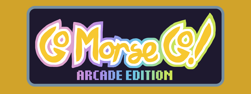 Go Morse Go! Arcade Edition