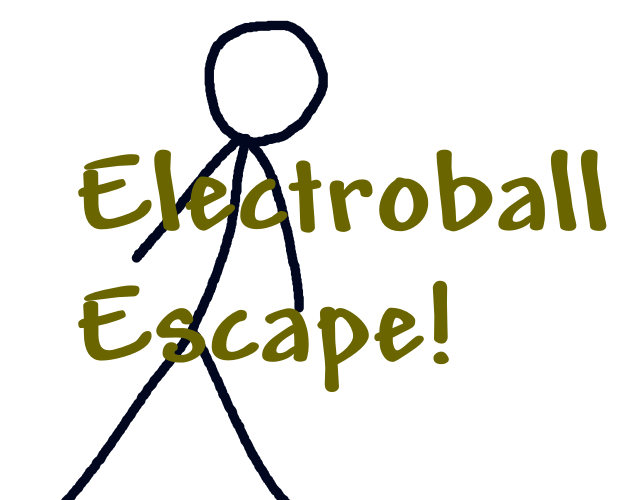 Electroball escape