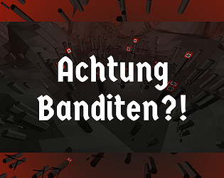 Achtung Banditen ?! [VR]