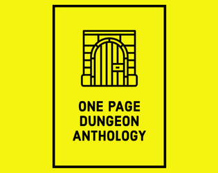 One Page Dungeon Anthology   - Four dungeons, one page each 