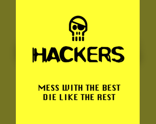 Hackers   - A quick & punchy print-and-play card drafting & hand management card game for four players. 