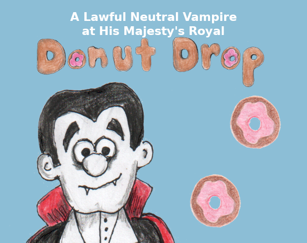Cover image for A Lawful Neutral Vampire at His Majesty's Royal Donut Drop