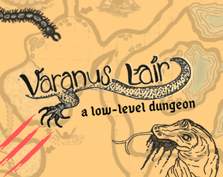 Varanus Lair   - A pamphlet dungeon for low-level characters. 