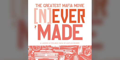 Cover image for The Greatest Mafia Movie [N]ever Made