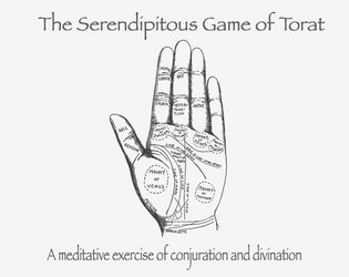 The Serendipitous Game of Torat   - A meditative exercise of conjuration and divination 