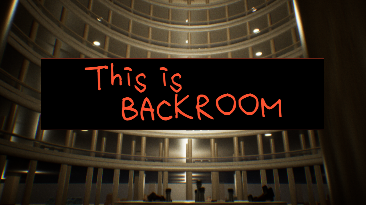 This is BACKROOM v1.1.0-release1 - BACKROOM by soIam