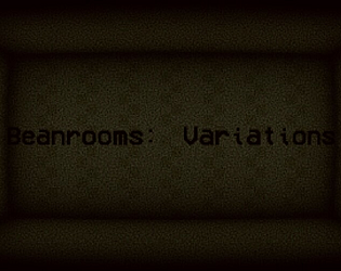 Beanrooms: Variations - Beta (Backrooms Game)