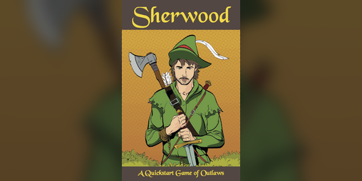 Cover image for Sherwood | A Quickstart of Outlaws & Justice