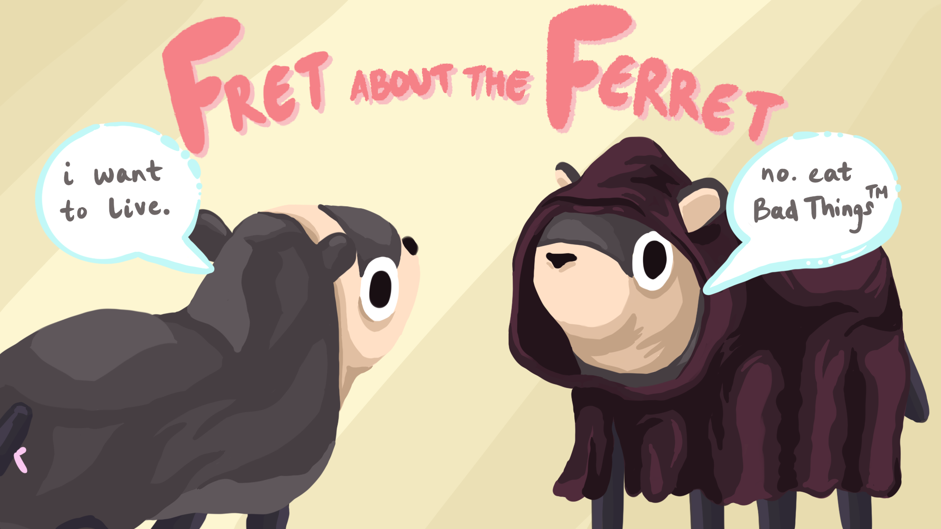 Fret About The Ferret