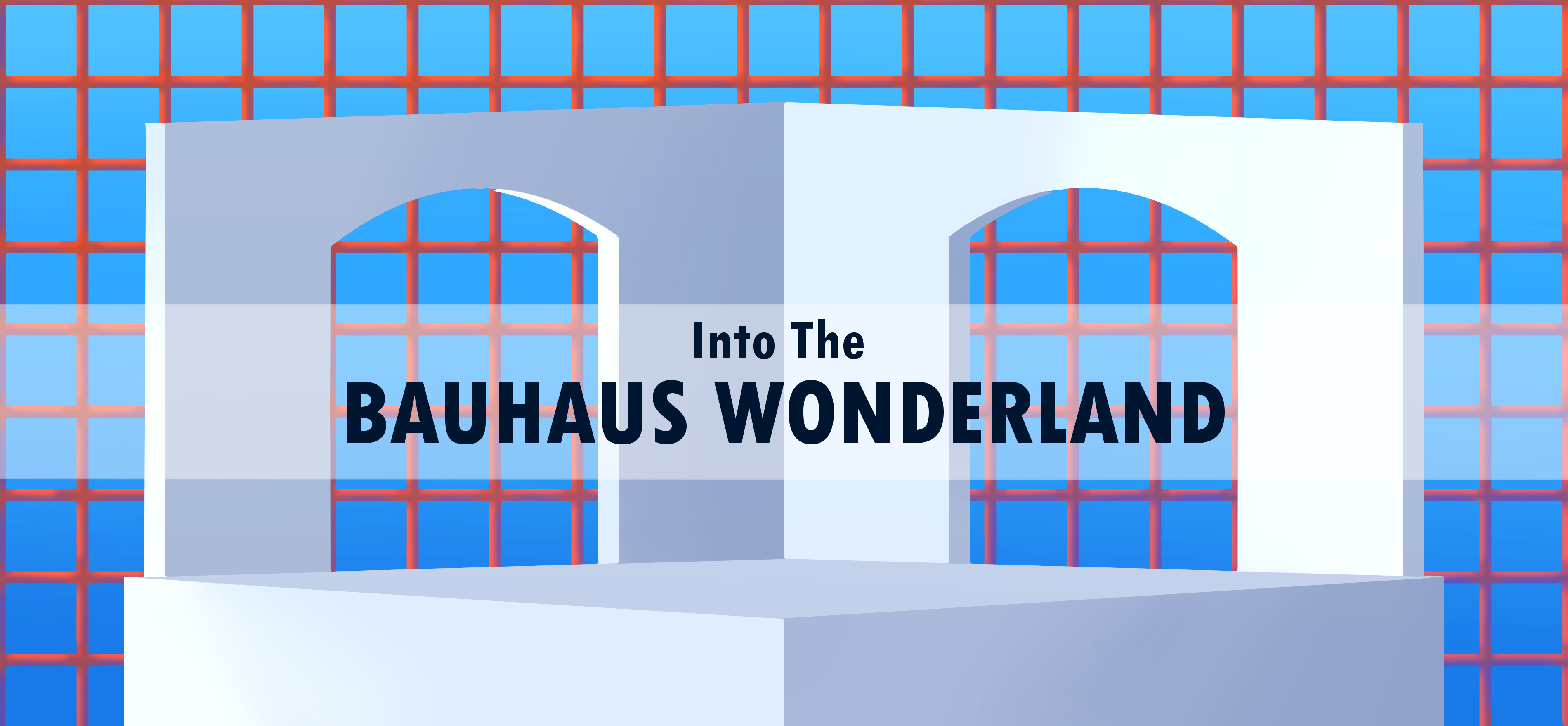 Bauhaus Wonderland