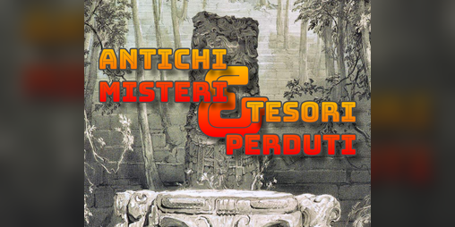 Cover image for Antichi Misteri & Tesori Perduti