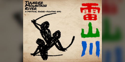 Cover image for Thunder Mountain River - A Mystical Sword-fighting TTRPG