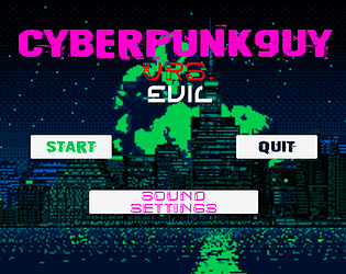 Cyberpunkguy Vrs. Evil