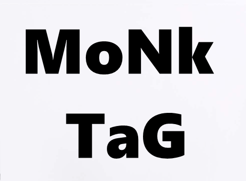 MoNk TaG