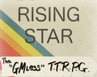 Rising Star (a sports rpg)   - This is a cooperative story-driven game about an up and coming sports star 