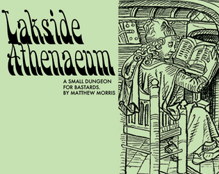 Lakeside Athenaeum   - an 8 room dungeon for your fantasy rpg of choice 