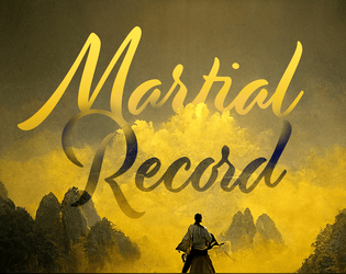 Martial Record   - Un juego de rol solitario para explorar el viaje de un artista marcial #1pRPGjam 