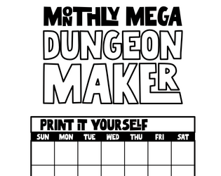 Monthly Mega Dungeon Maker   - A journal for daily megadungeon projects 