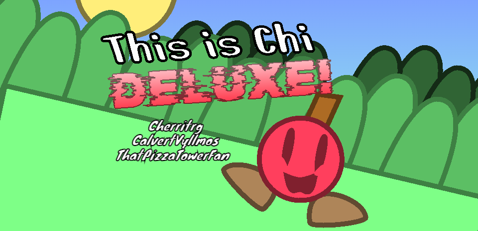 This is Chi Deluxe (CANCELLED)