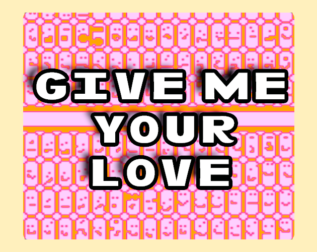 Give me your love