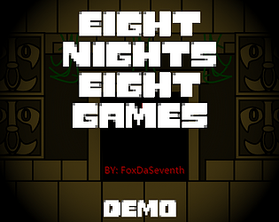 Eight Nights Eight Games (Demo)