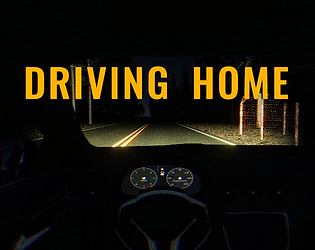 Driving Home [Free] [Adventure] [Windows]