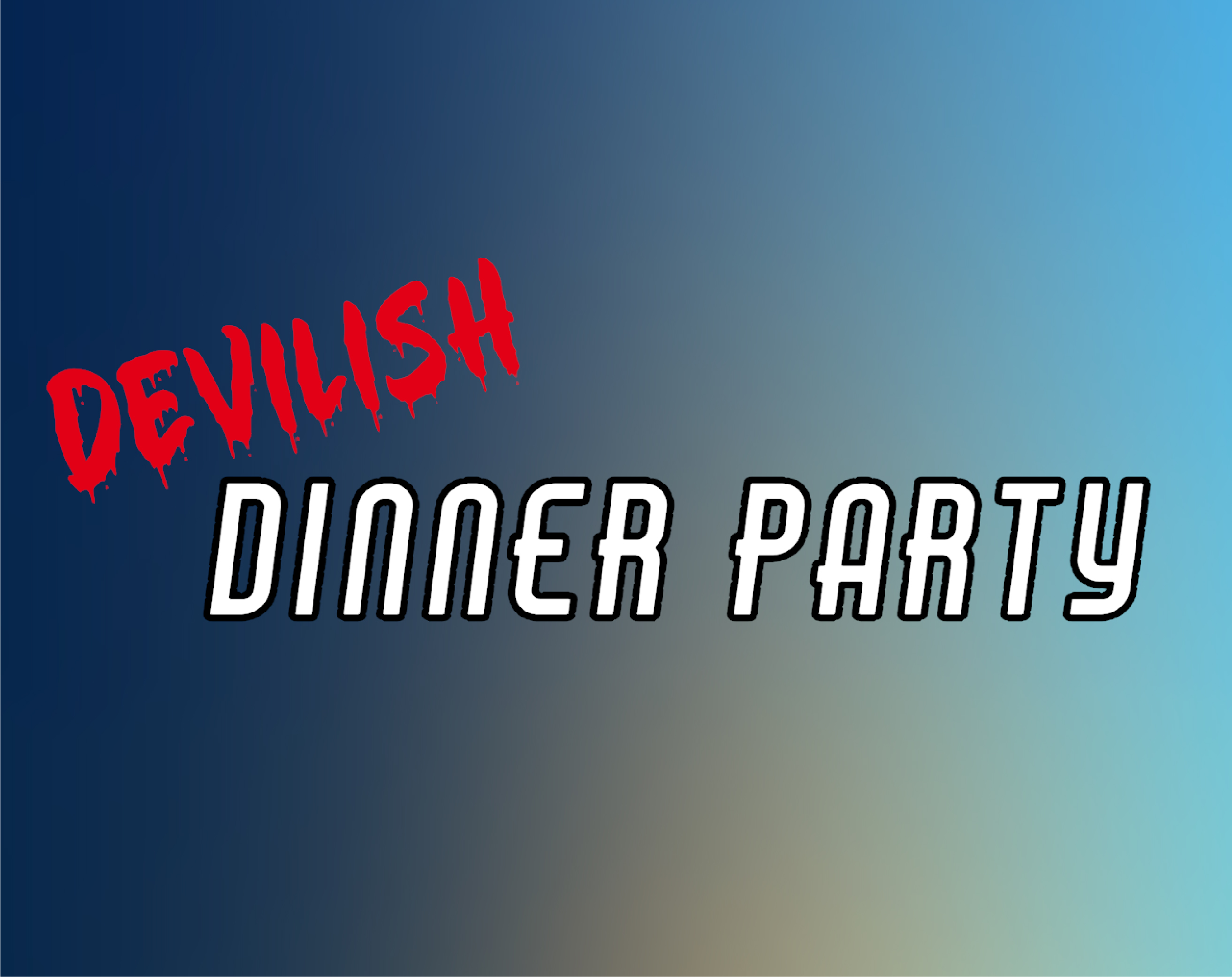 Devilish Dinner Party