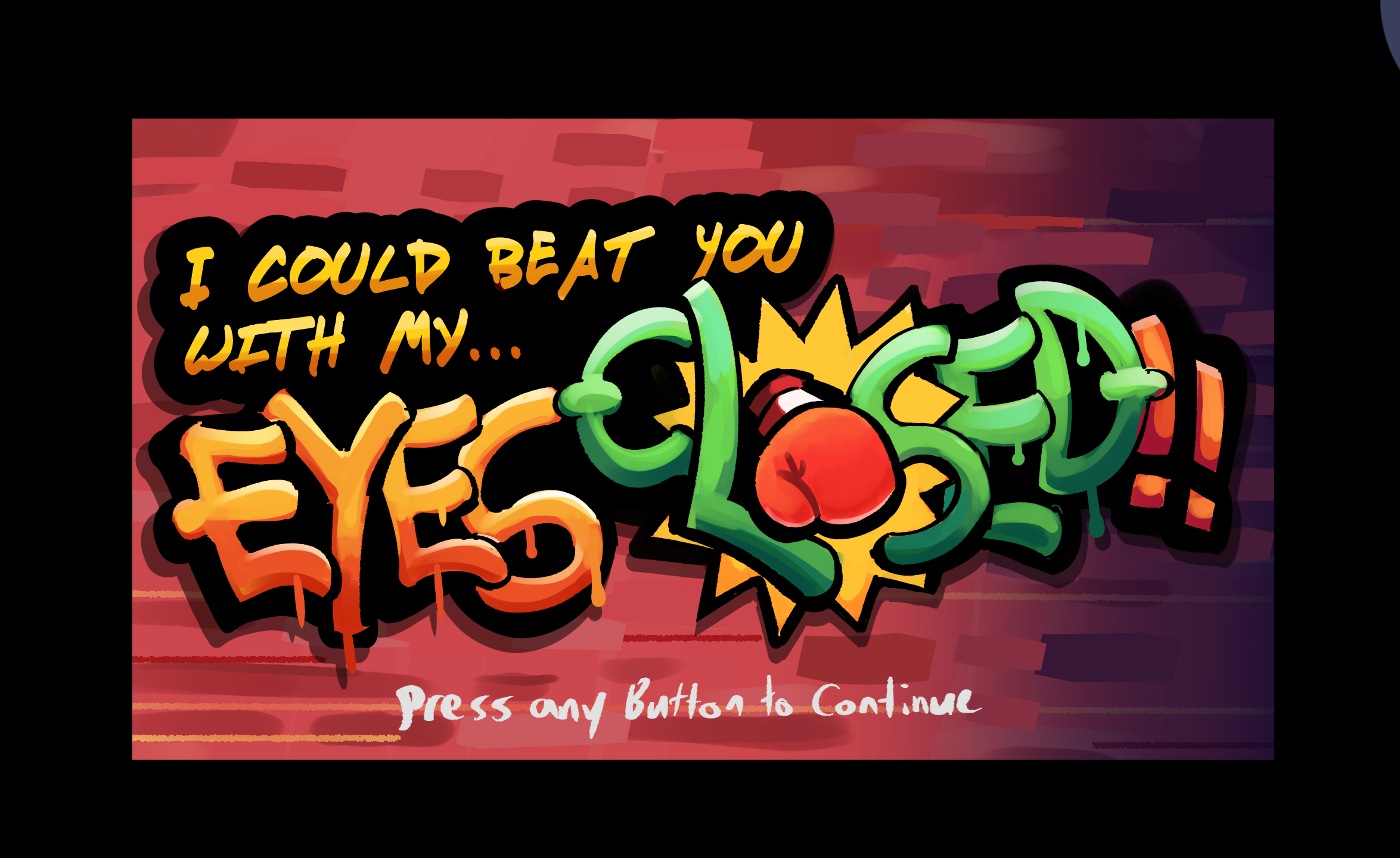 I Can Beat You With My Eyes Closed!! by CatapultingWizard, Andrewday1212  for TAGD Fall 2022 Game Jam - itch.io