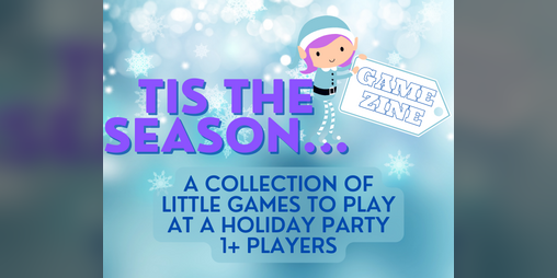 Cover image for Tis the Season Game Zine