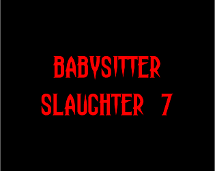 Babysitter Slaughter 7
