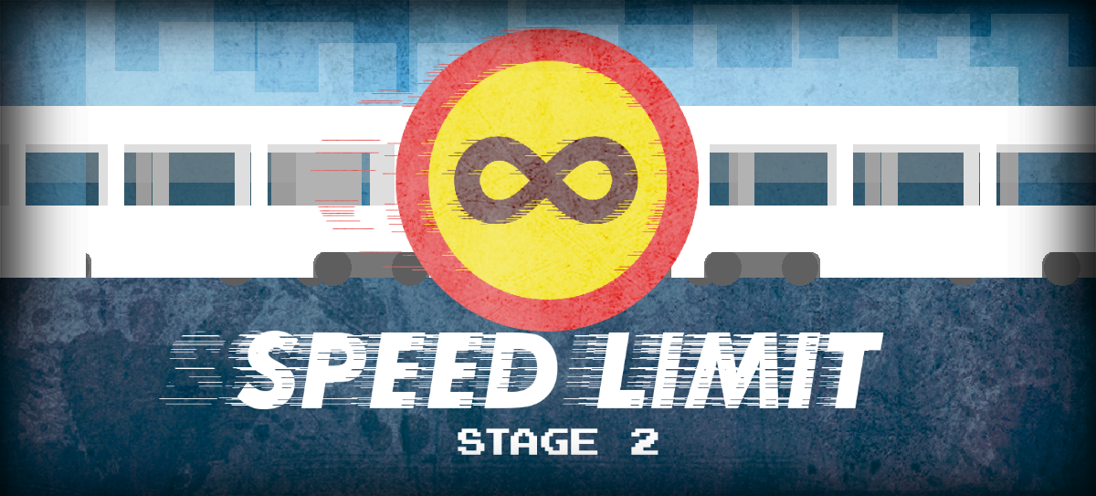 Speed Limit: Stage 2